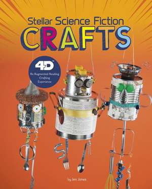 Stellar Science Fiction Crafts: 4D an Augmented Reading Crafts Experience de Jen Donatelli