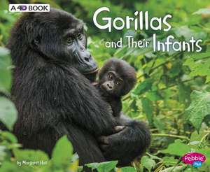 Gorillas and Their Infants de Margaret Hall