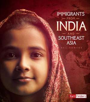 Immigrants from India and Southeast Asia de Nel Yomtov