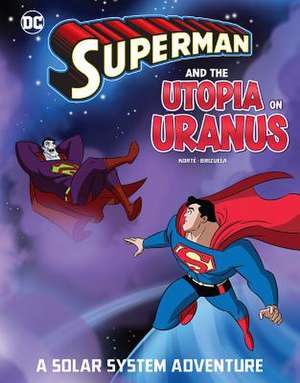 Superman and the Utopia on Uranus de Steve Korte