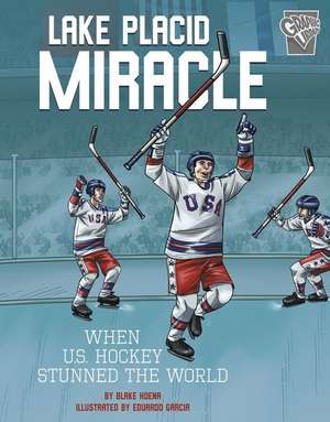 Lake Placid Miracle de Blake Hoena