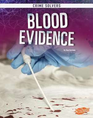 Blood Evidence de Kortuem, Amy