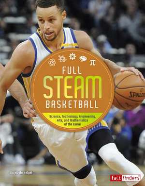 Full STEAM Basketball de N. Helget