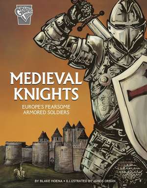 Medieval Knights de Blake Hoena