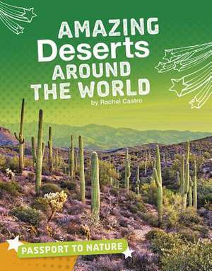 Amazing Deserts Around the World de Rachel Castro