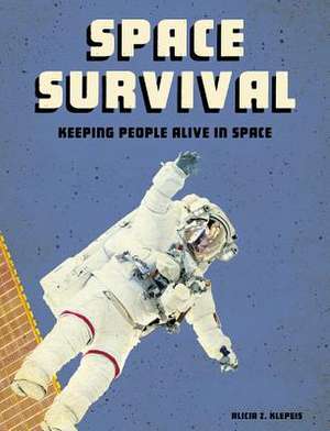 Space Survival de Alicia Z Klepeis