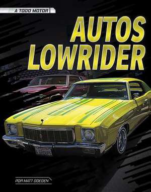 Autos Lowrider de Matt Doeden