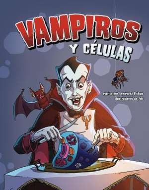 Vampiros Y Células de Agnieszka Biskup