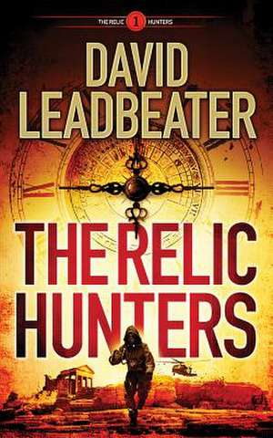 The Relic Hunters de David Leadbeater