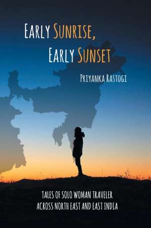 Early Sunrise, Early Sunset de Priyanka Rastogi