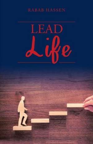 Lead Life de Rabab Hassen