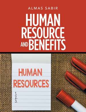 Human Resource and Benefits de Almas Sabir