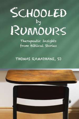 Schooled by Rumours de Thomas Ramadhani Sj