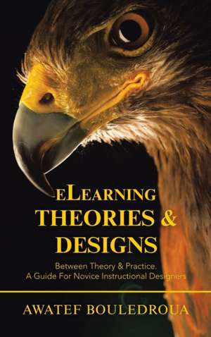 Elearning Theories & Designs de Awatef Bouledroua