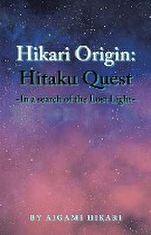 Hikari Origin de Aigami Hikari