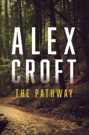 The Pathway de Alex Croft