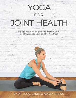 Yoga for Joint Health de Brown, Alyssa