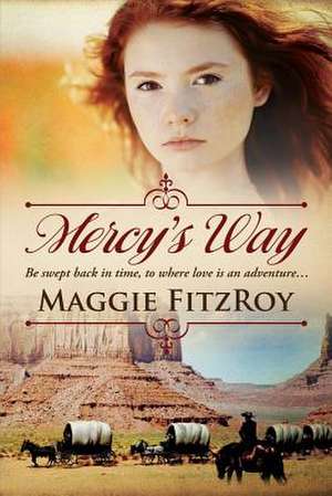 Mercy's Way de Maggie Fitzroy