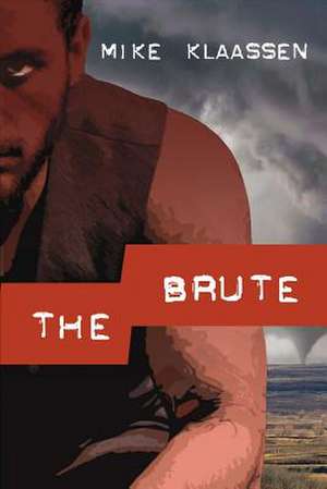 The Brute de Mike Klaassen