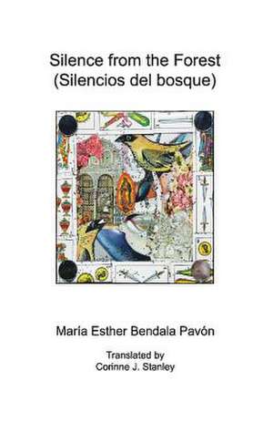 Silence from the Forest (Silencios del Bosque): Volume 1 de Esther Bendala Pavon