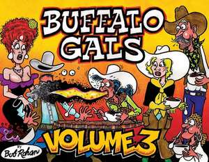 Buffalo Gals Volume 3 de Bob Rohan