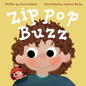 Zip Pop Buzz: Volume 1 de Dave Noland