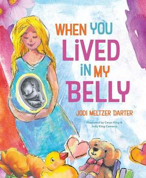 When You Lived in My Belly de Jodie Meltzer