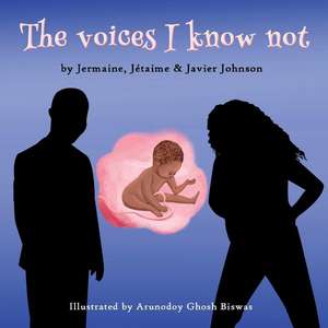 The Voices I Know Not de Jermaine Johnson