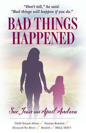 Bad Things Happened: Volume 1 de April Andrea