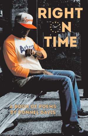 Right on Time: Volume 1 de Donnel Davis