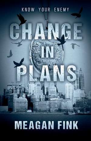 Change in Plans: Volume 1 de Meagan Fink