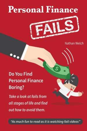 Personal Finance Fails: Volume 1 de Nathan Welch