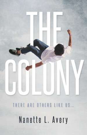 The Colony de Nanette Avery