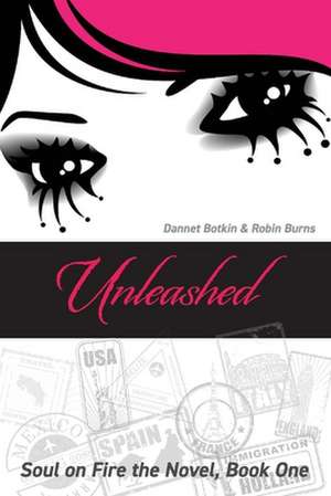 Unleashed: Volume 1 de Dannet Botkin