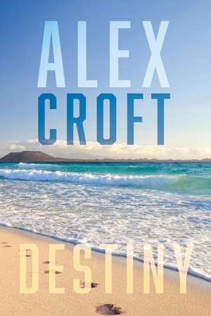 Destiny de Alex Croft