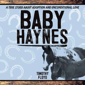 Baby Haynes de Timothy Floyd