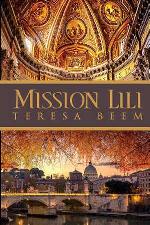 Mission Lili de Teresa Beem