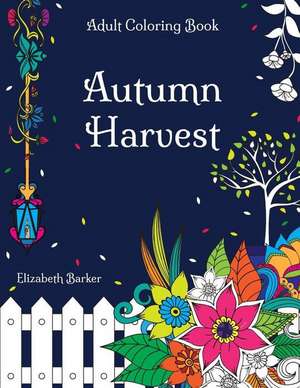 Autumn Harvest de Elizabeth Barker