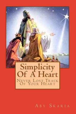 Simplicity of a Heart de Skaria, MR Aby