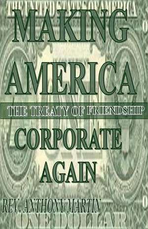 Making America Corporate Again de Rev Anthony Martin