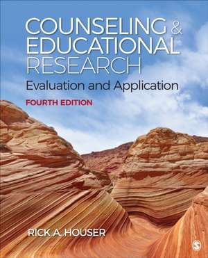 Counseling and Educational Research: Evaluation and Application de Rick A. Houser