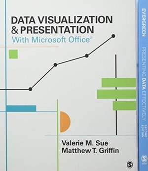 BUNDLE: Evergreen: Presenting Data Effectively 2e + Sue: Data Visualization & Presentation with Microsoft Office de Stephanie Evergreen