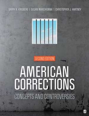 American Corrections: Concepts and Controversies de Barry A. Krisberg