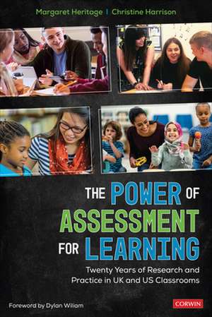 The Power of Assessment for Learning: Twenty Years of Research and Practice in UK and US Classrooms de Margaret Heritage