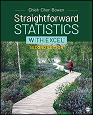 Straightforward Statistics with Excel de Chieh-Chen Bowen