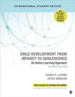 Child Development From Infancy to Adolescence - International Student Edition: An Active Learning Approach de Laura E. Levine