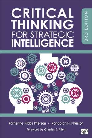 Critical Thinking for Strategic Intelligence de Katherine H. Pherson