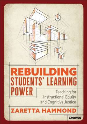 Rebuilding Students' Learning Power de Zaretta L. Hammond