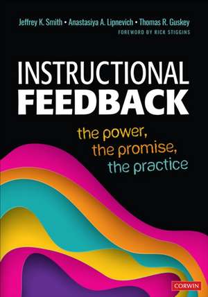 Instructional Feedback: The Power, the Promise, the Practice de Anastasiya A. Lipnevich