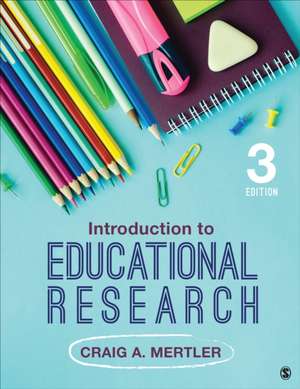 Introduction to Educational Research de Craig A Mertler